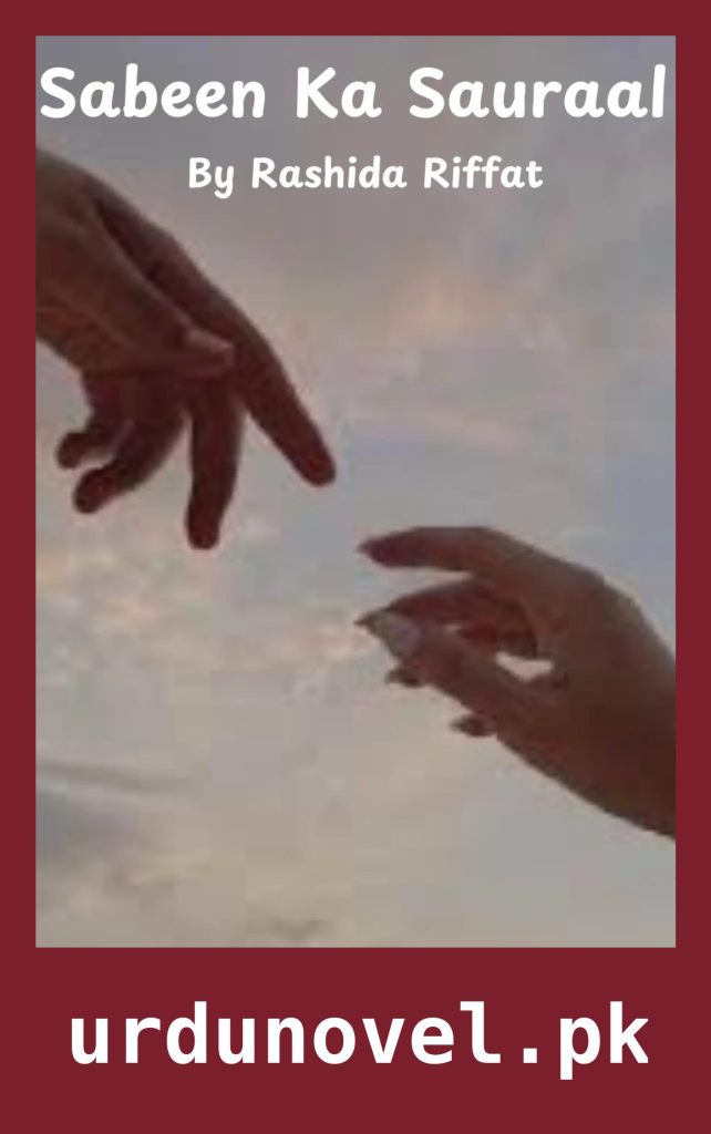 Sabeen Ka Sauraal Novel By Rashida Riffat 1 Sabeen Ka Sauraal Novel By Rashida Riffat