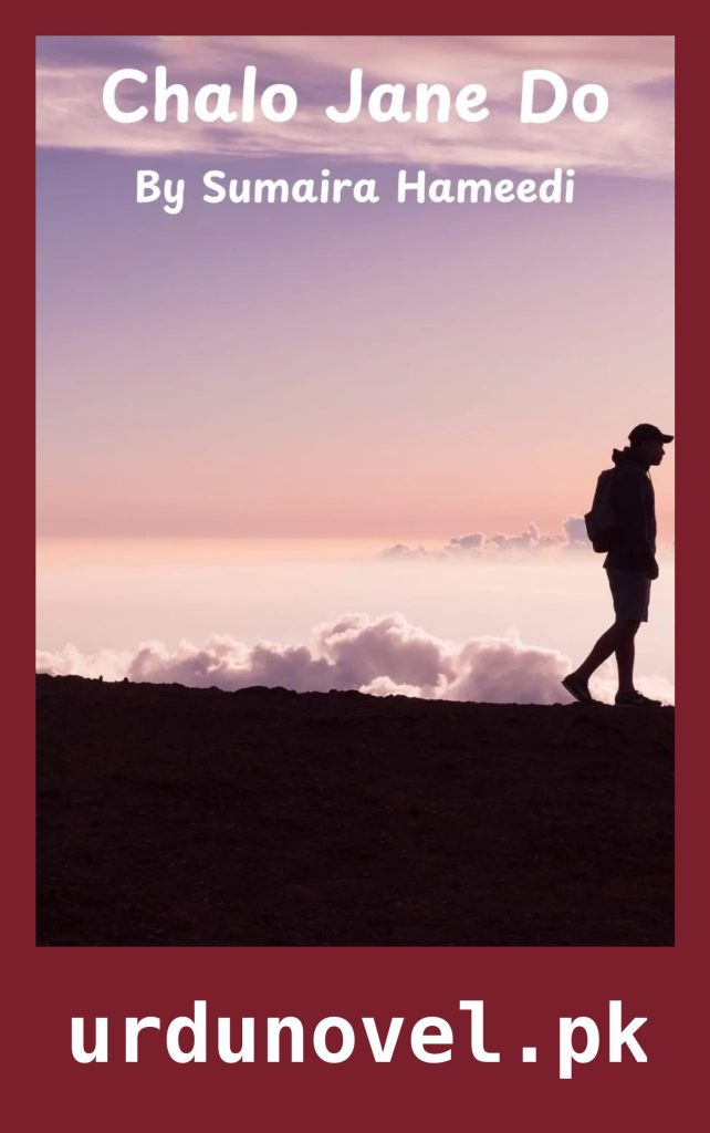 Chalo Jane Do Novel By Sumaira Hameed 1 Chalo Jane Do Novel By Sumaira Hameed