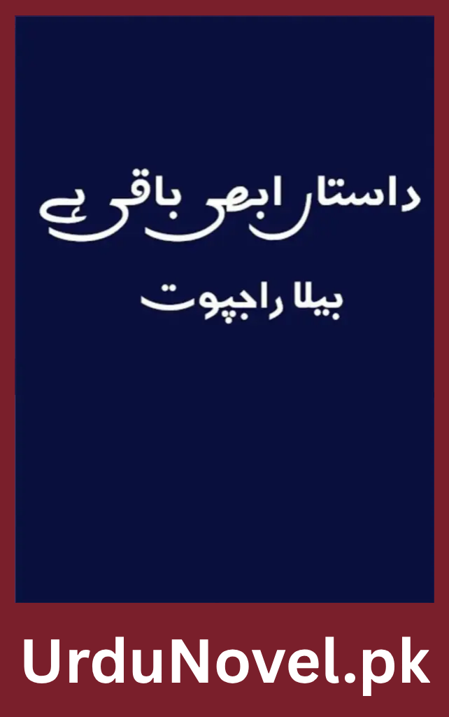 Dastan Abhi Baqi Hai Novel By Bella Rajput 1 Dastan Abhi Baqi Hai Novel By Bella Rajput