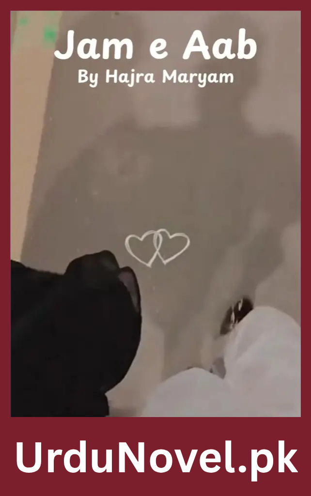 Jam e Aab Novel By Hajra Maryam 1 Jam e Aab Novel By Hajra Maryam