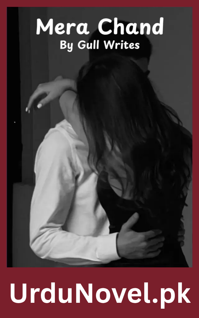 Mera Chand Novel By Gull Writes 1 Mera Chand Novel By Gull Writes