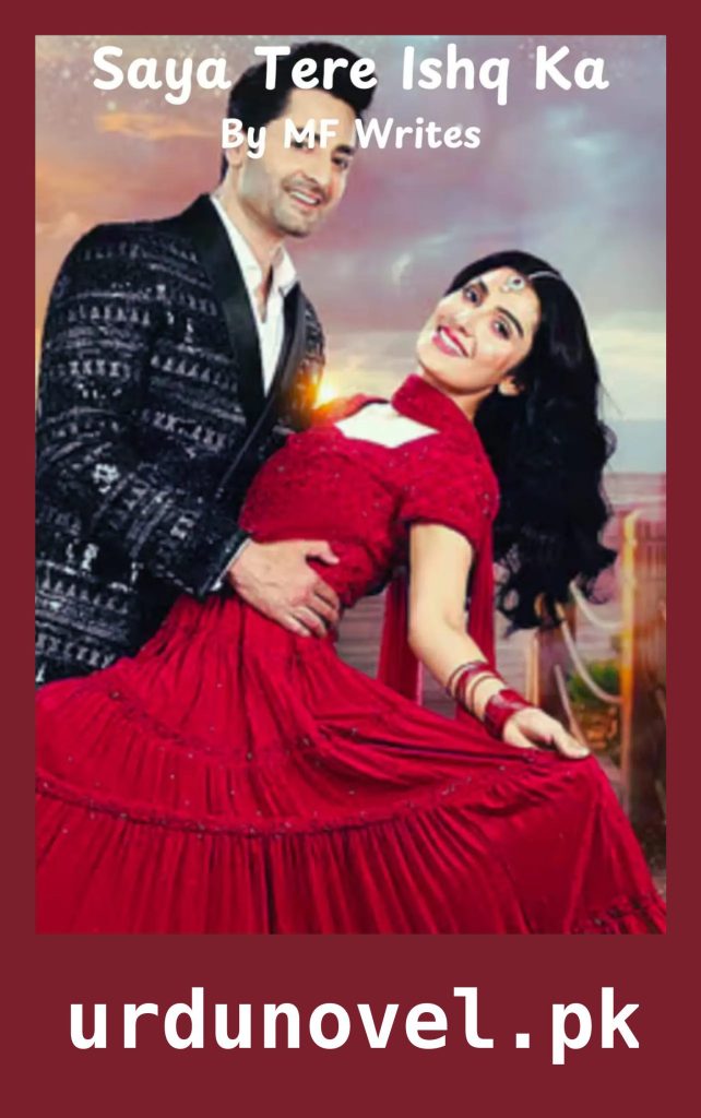 Saya Tere Ishq Ka Novel By MF Writes 1 Saya Tere Ishq Ka Novel By MF Writes