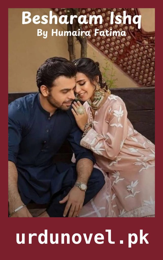 Besharam Ishq Novel By Humaira Fatima 1 Besharam Ishq Novel By Humaira Fatima