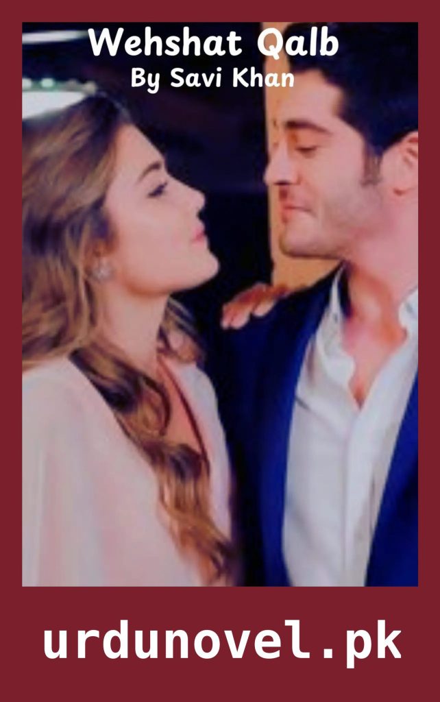 Wehshat Qalb Novel By Savi Khan 1 Wehshat Qalb Novel By Savi Khan