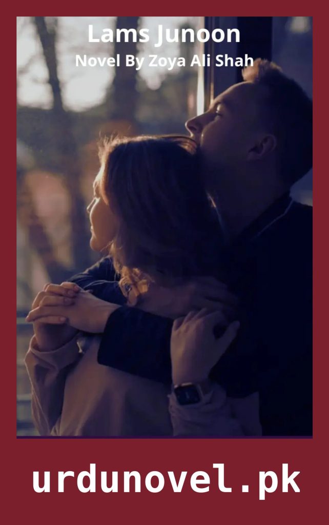 Lams Junoon Novel By Zoya Ali Shah 1 Lams Junoon Novel By Zoya Ali Shah