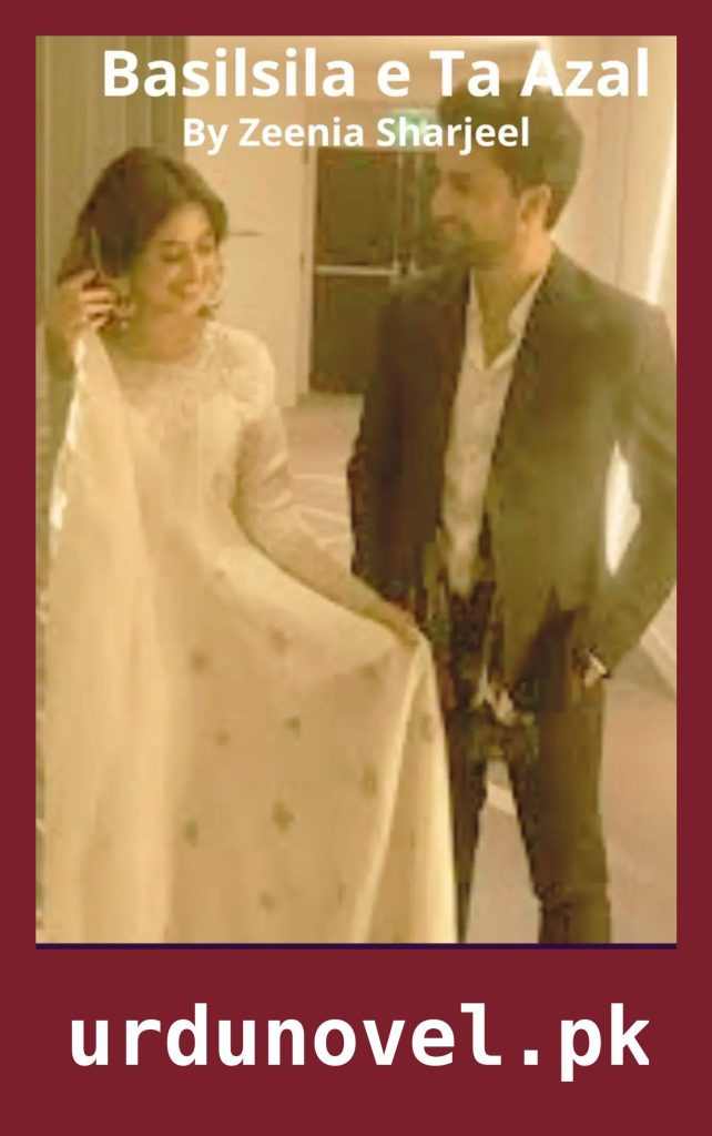 Basilsila e Ta Azal Novel By Zeenia Sharjeel 1 Copy of Sukoon e Rooh Ho Tum Novel By Iqra Writes 4