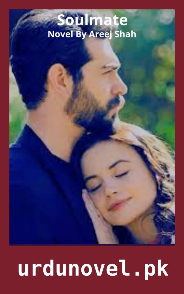 Soulmate Novel By Areej Shah 1 Soulmate Novel By Areej Shah