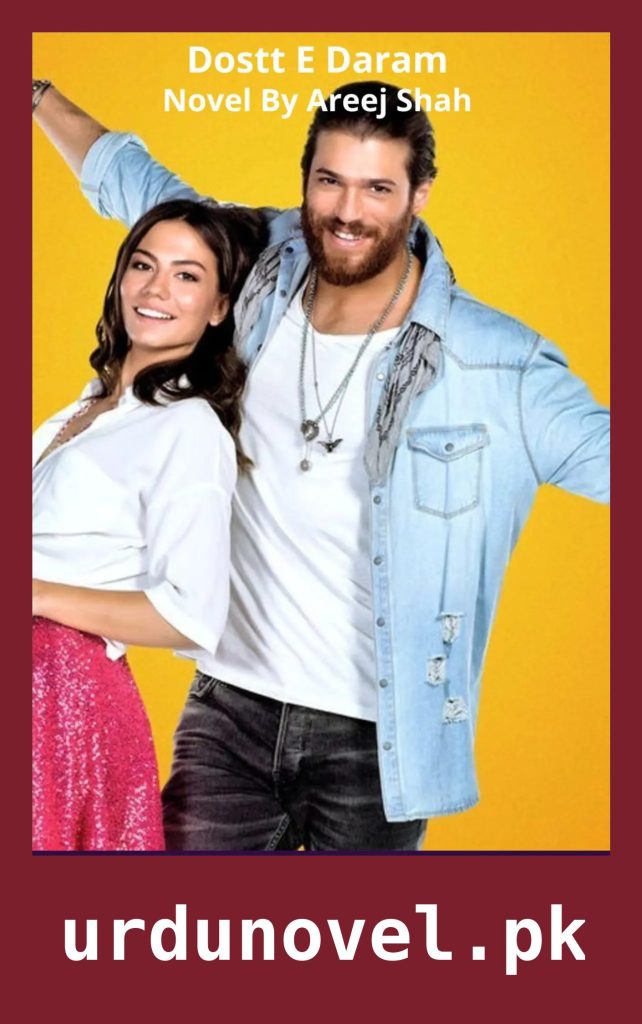 Dostt E Daram Novel By Areej Shah 1 Dostt E Daram Novel By Areej Shah