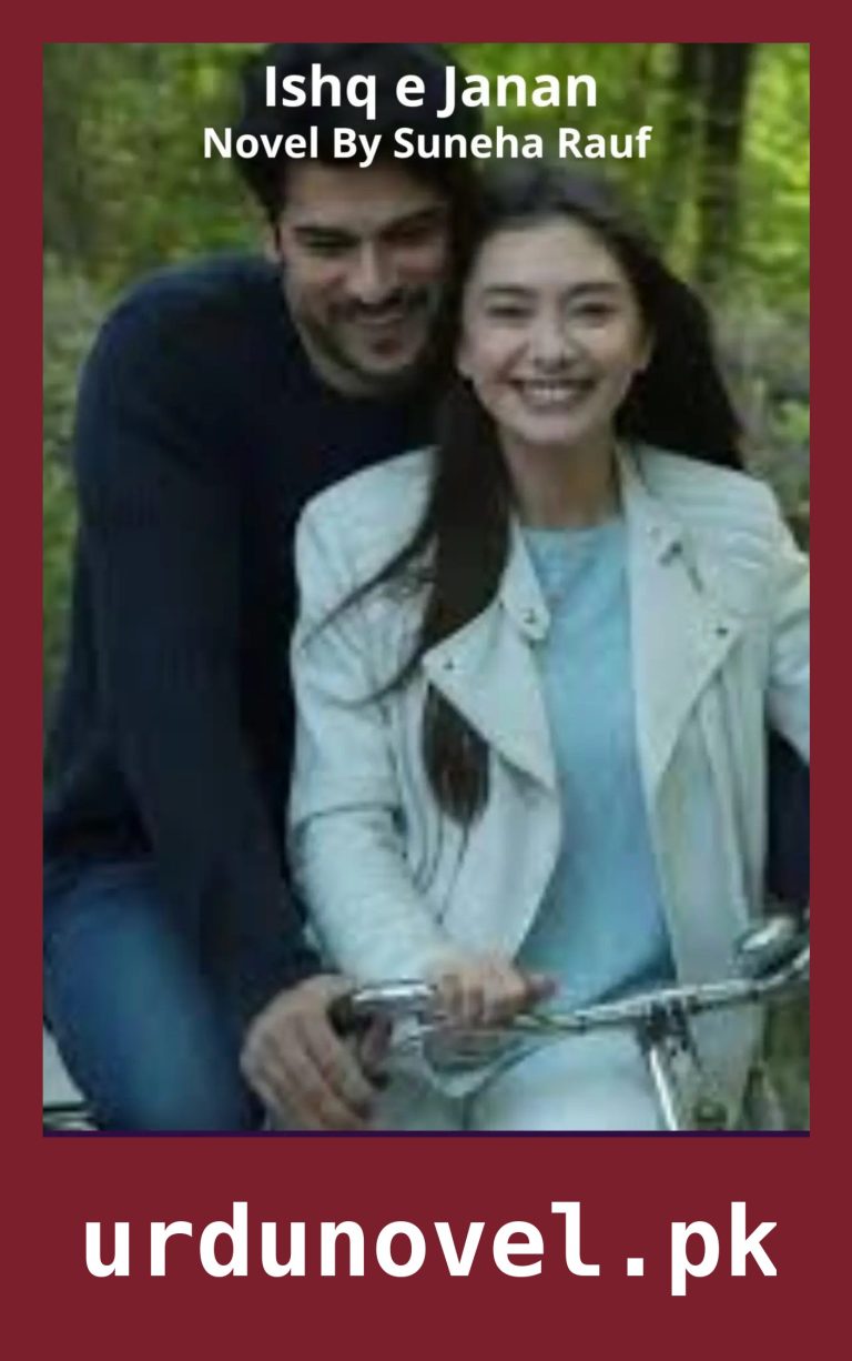 Ishq e Janan Novel By Suneha Rauf