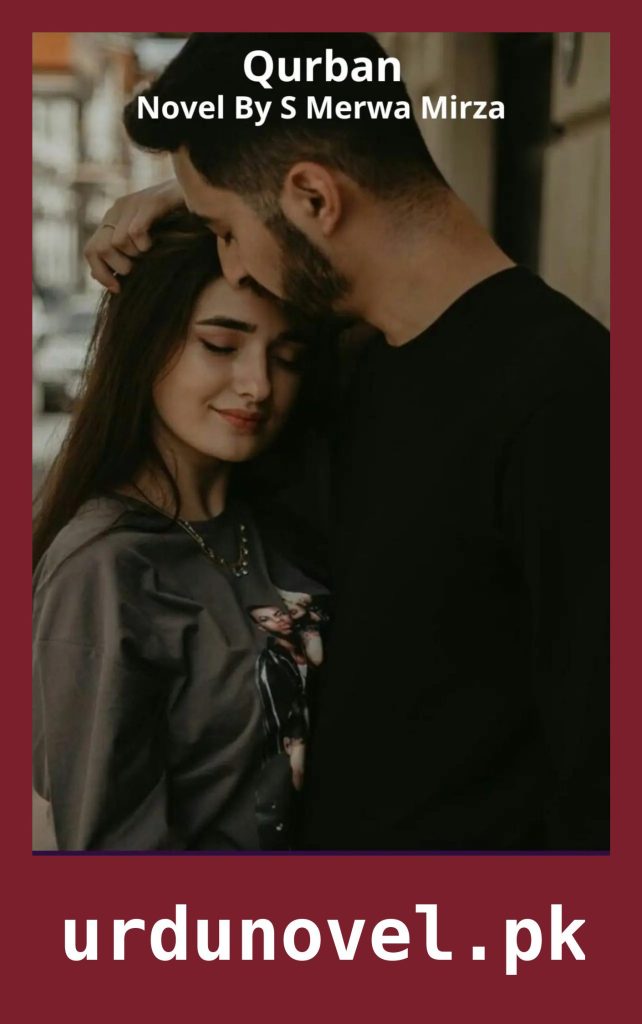 Qurban Novel By S Merwa Mirza 1 Qurban Novel By S Merwa Mirza