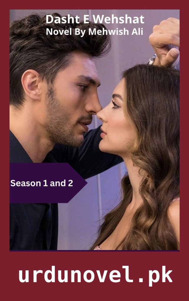 Dasht E Wehshat Novel Season 1 and 2 By Mehwish Ali 1 Dasht E Wehshat Novel Season 1 and 2 By Mehwish Ali