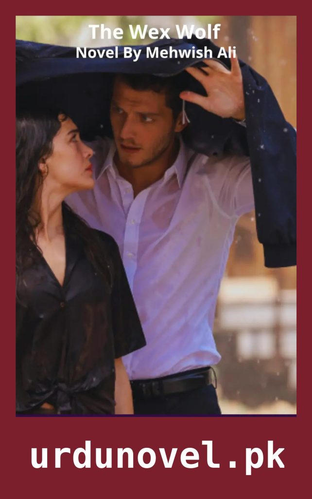 The Wex Wolf Novel By Mehwish Ali 1 The Wex Wolf Novel By Mehwish Ali