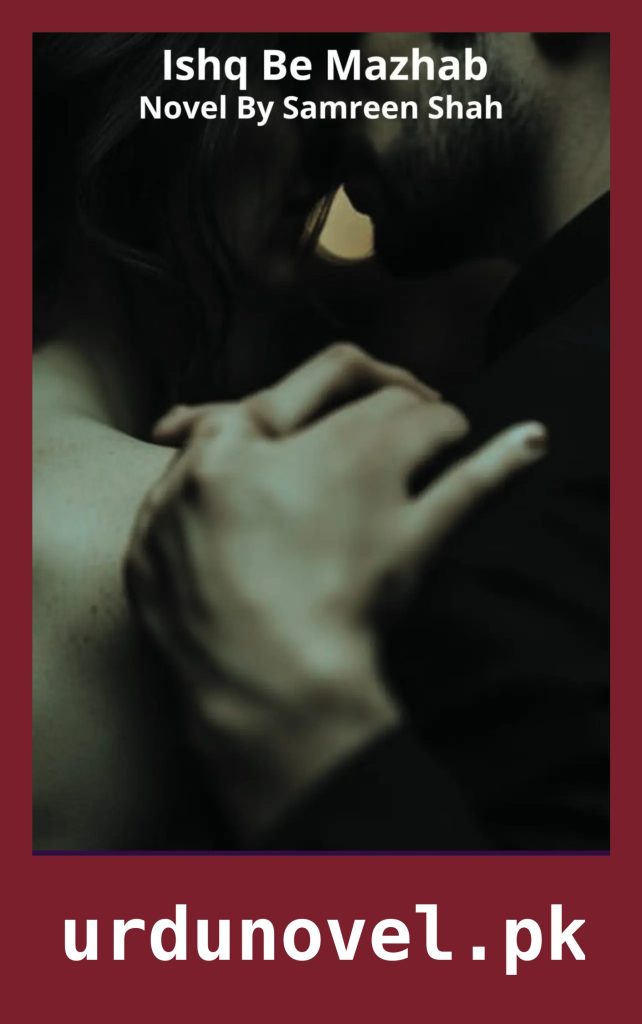 Ishq Be Mazhab Novel By Samreen Ehsan 1 Ishq Be Mazhab Novel By Samreen Ehsan