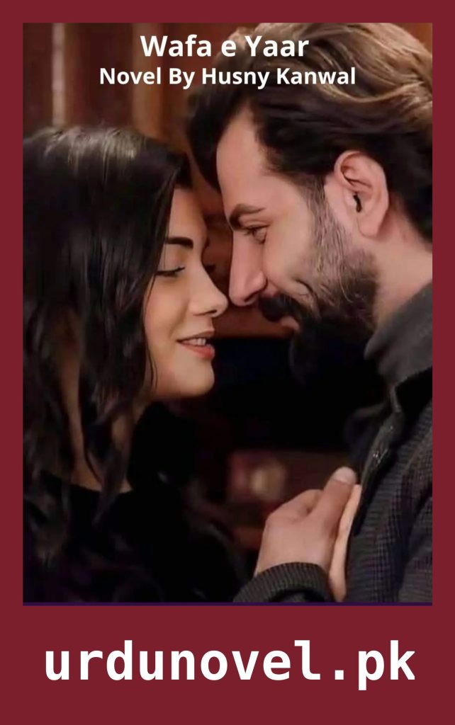 Wafa e Yaar Novel By Husny Kanwal 1 Wafa e Yaar Novel By Husny Kanwal