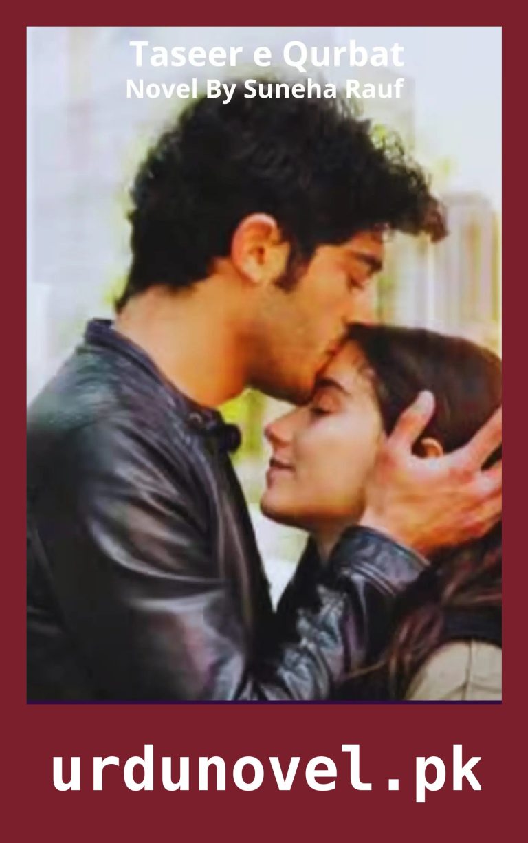 Taseer e Qurbat Novel By Suneha Rauf