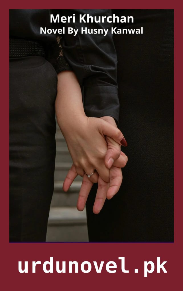 Meri Khurchan Novel By Husny Kanwal 1 Meri Khurchan Novel By Husny Kanwal