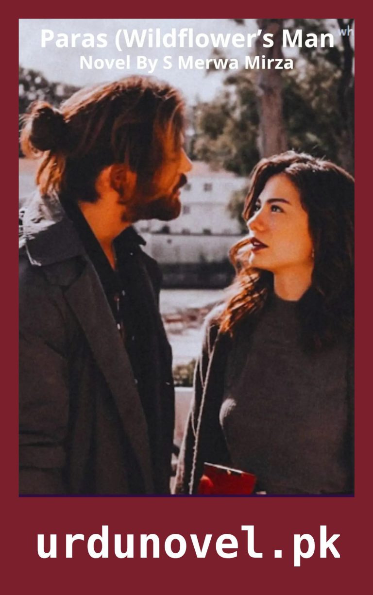 Paras Wildflower Man Novel By S Merwa Mirza