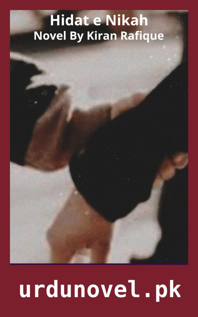Hidat e Nikah Novel By Kiran Rafique
