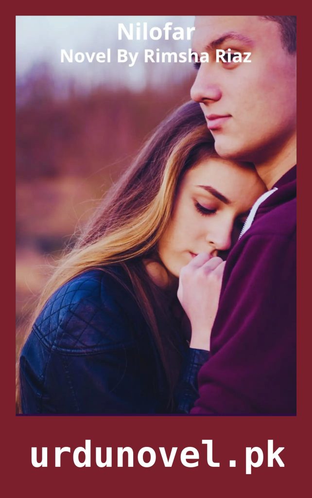 Nilofar Novel By Rimsha Riaz 1 Nilofar Novel By Rimsha Riaz