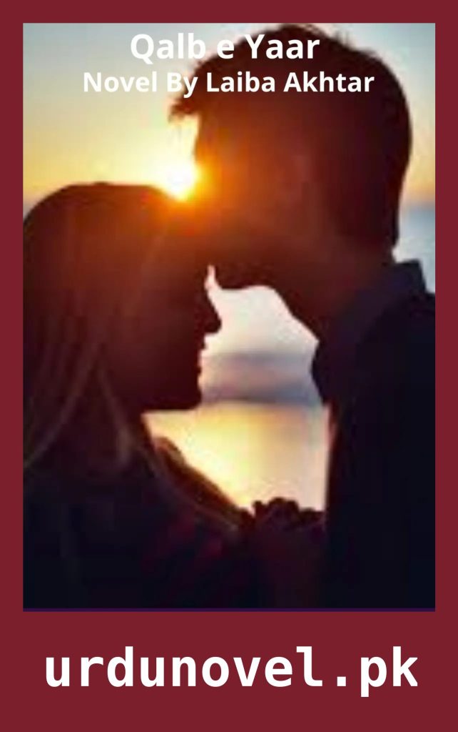 Qalb e Yaar Novel By Laiba Akhtar 1 Qalb e Yaar Novel By Laiba Akhtar