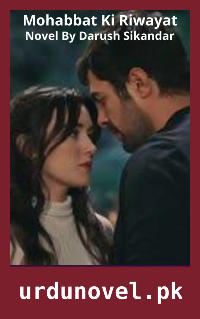 Mohabbat Ki Riwayat Novel By Darush Sikandar 1 Mohabbat Ki Riwayat Novel By Darush Sikandar