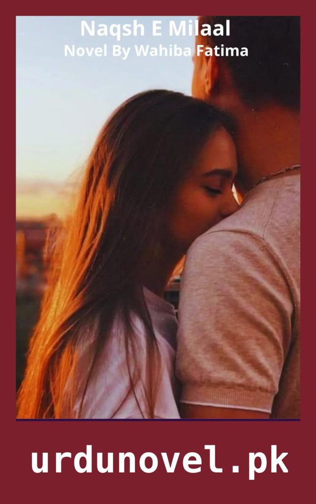 Naqsh E Milaal Novel By Wahiba Fatima 1 Naqsh E Milaal Novel By Wahiba Fatima