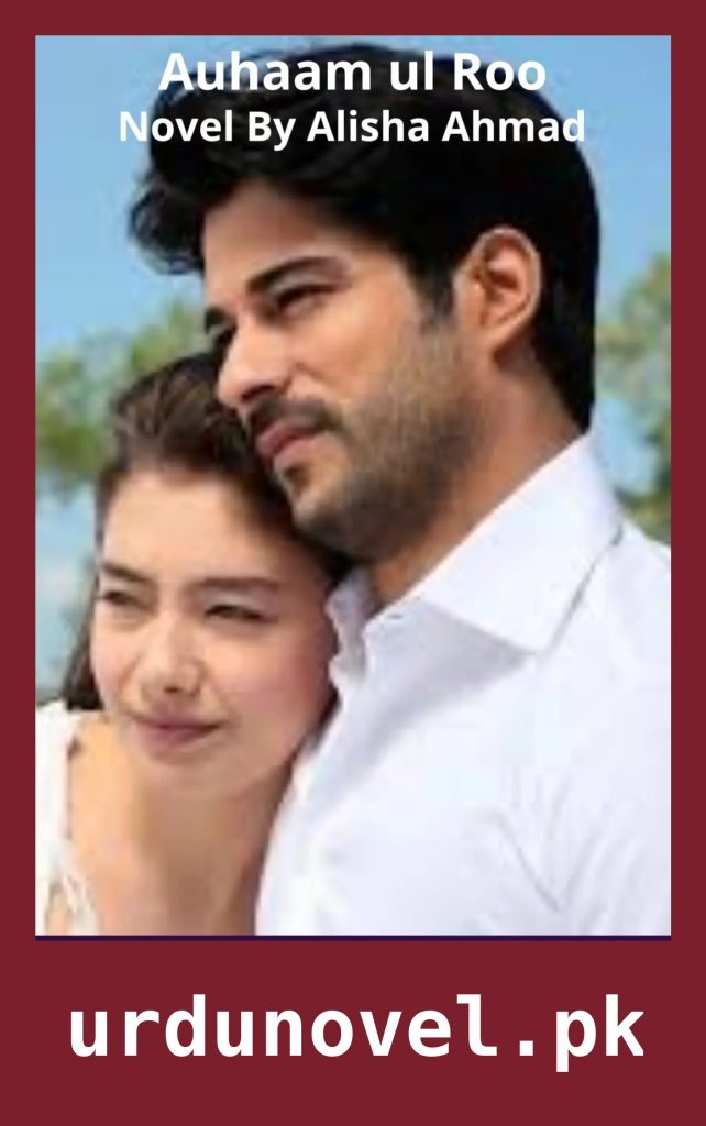Auhaam ul Rooh Novel By Alisha Ahmad 1 Auhaam ul Rooh Novel By Alisha Ahmad