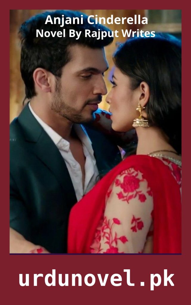 Anjani Cinderella Novel By Rajput Writes 1 Anjani Cinderella Novel By Rajput Writes