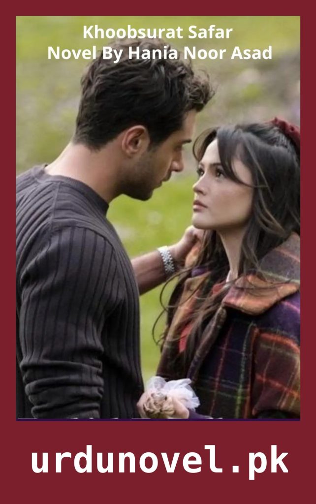 Khoobsurat Safar Novel By Hania Noor Asad 1 Khoobsurat Safar Novel By Hania Noor Asad