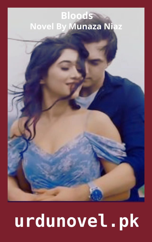 Bloods Novel By Munaza Niaz 1 Bloods Novel By Munaza Niaz