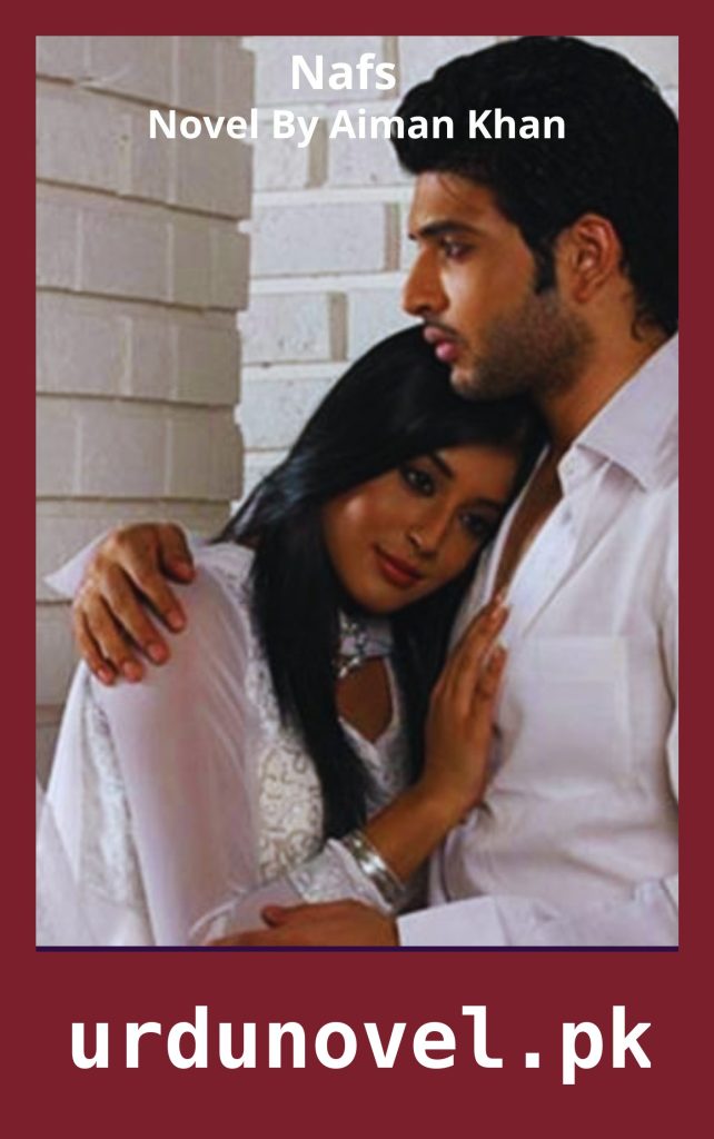 Nafs Novel By Aiman Khan 1 Nafs Novel By Aiman Khan