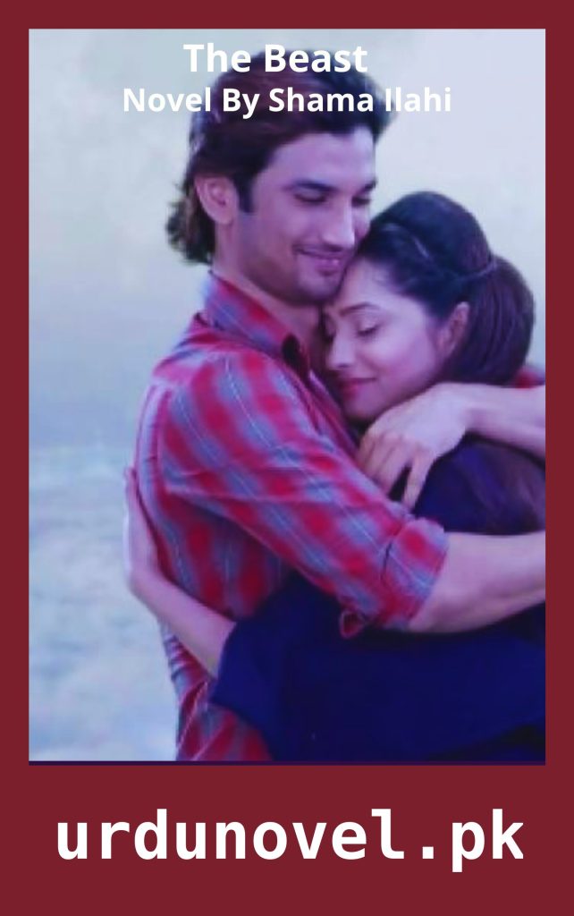 The Beast Novel By Shama Ilahi 1 The Beast Novel By Shama Ilahi