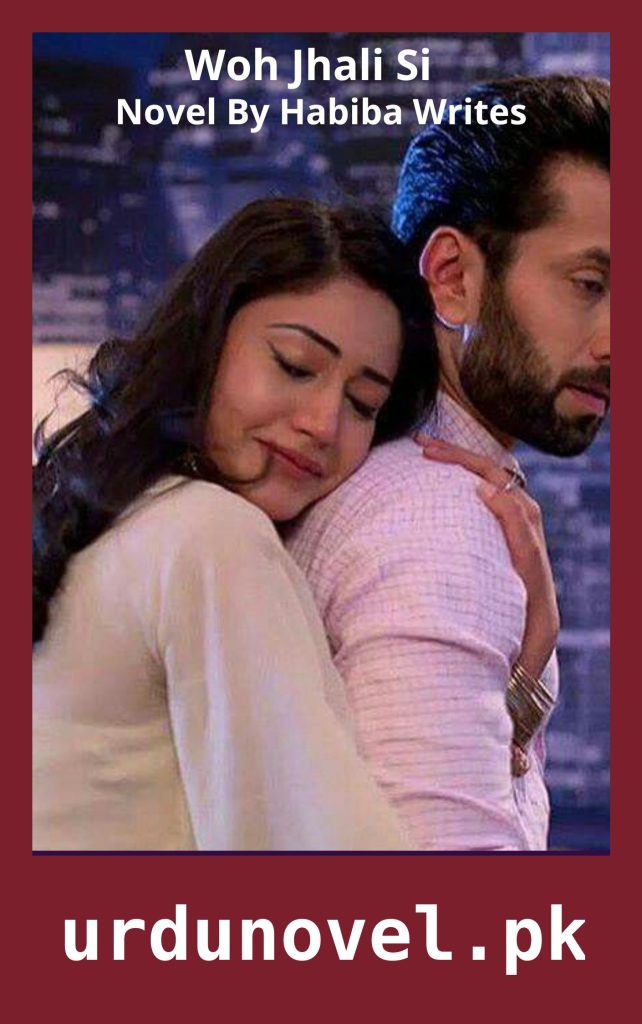 Woh Jhali Si Novel By Habiba Writes 1 Woh Jhali Si Novel By Habiba Writes