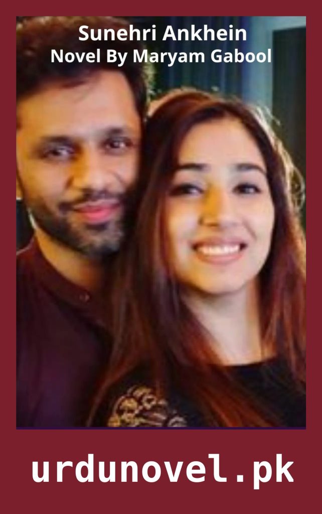 Sunehri Ankhein Novel By Maryam Gabool 1 Sunehri Ankhein Novel By Maryam Gabool