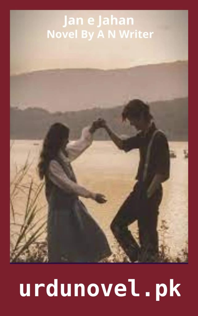 Jan e Jahan Novel By A N Writer 1 Jan e Jahan Novel By A N Writer