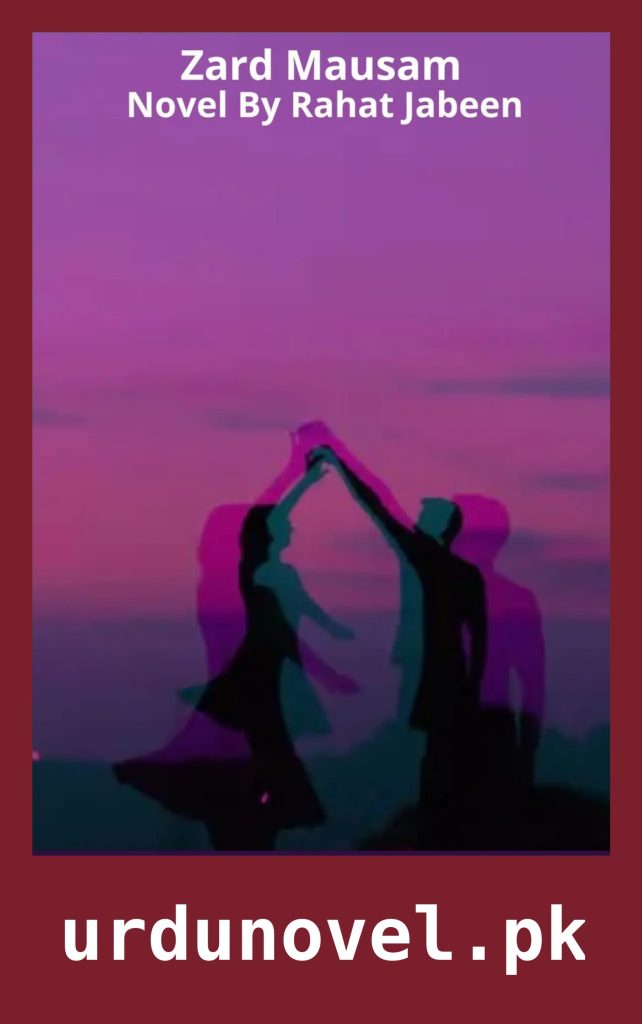 Zard Mausam Novel By Rahat Jabeen 1 Zard Mausam Novel By Rahat Jabeen