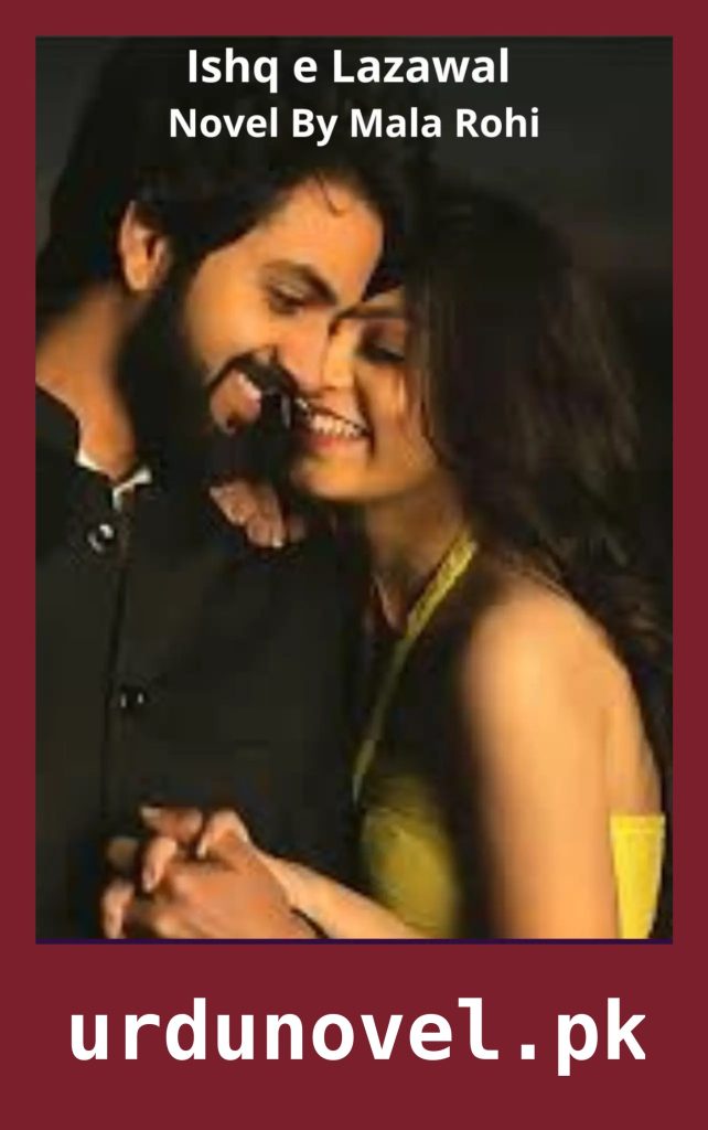 Ishq e Lazawal Novel By Mala Rohi 1 Ishq e Lazawal Novel By Mala Rohi