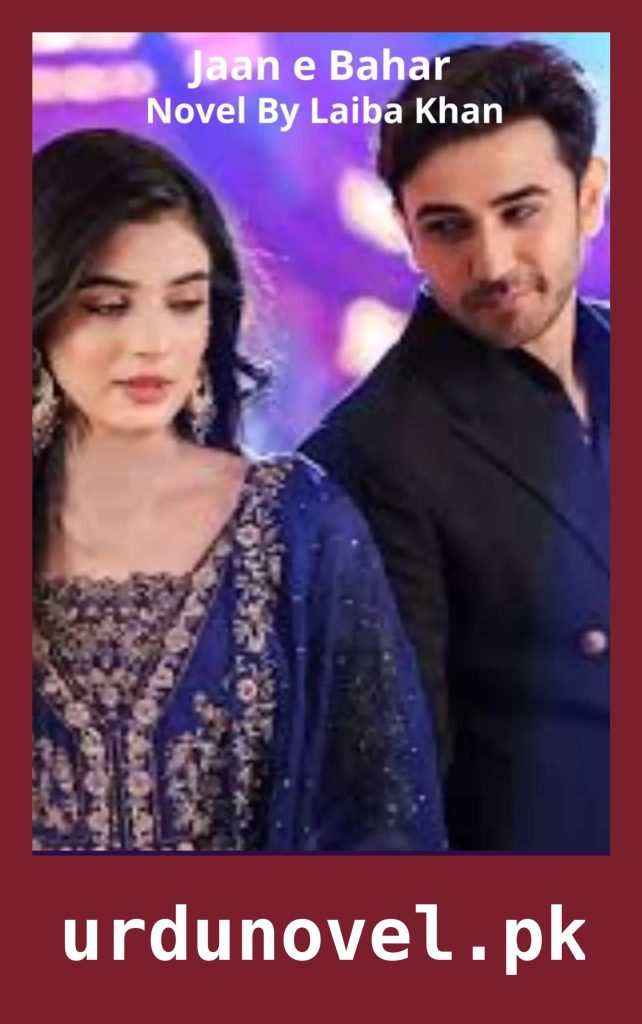 Jaan e Bahar Novel By Laiba Khan 1 Jaan e Bahar Novel By Laiba Khan