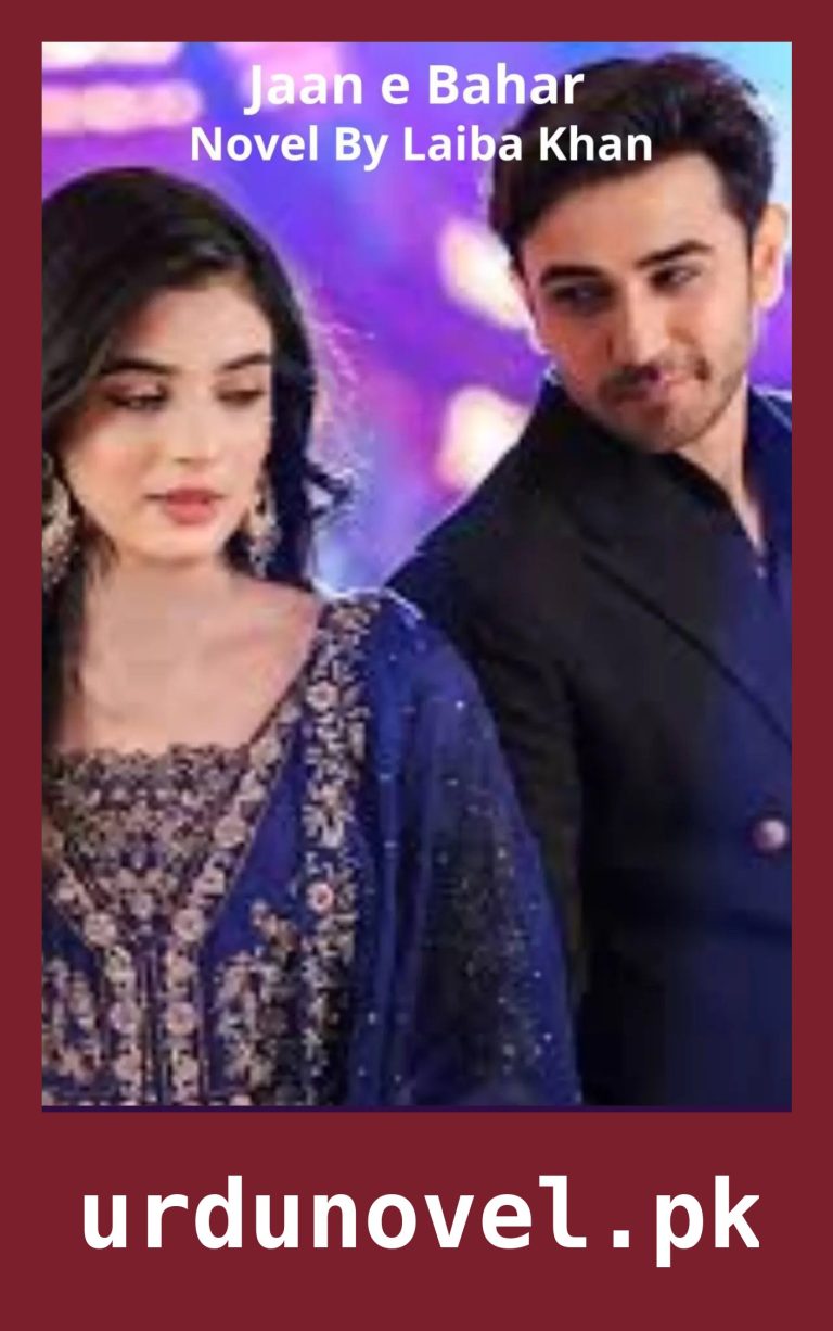Jaan e Bahar Novel By Laiba Khan