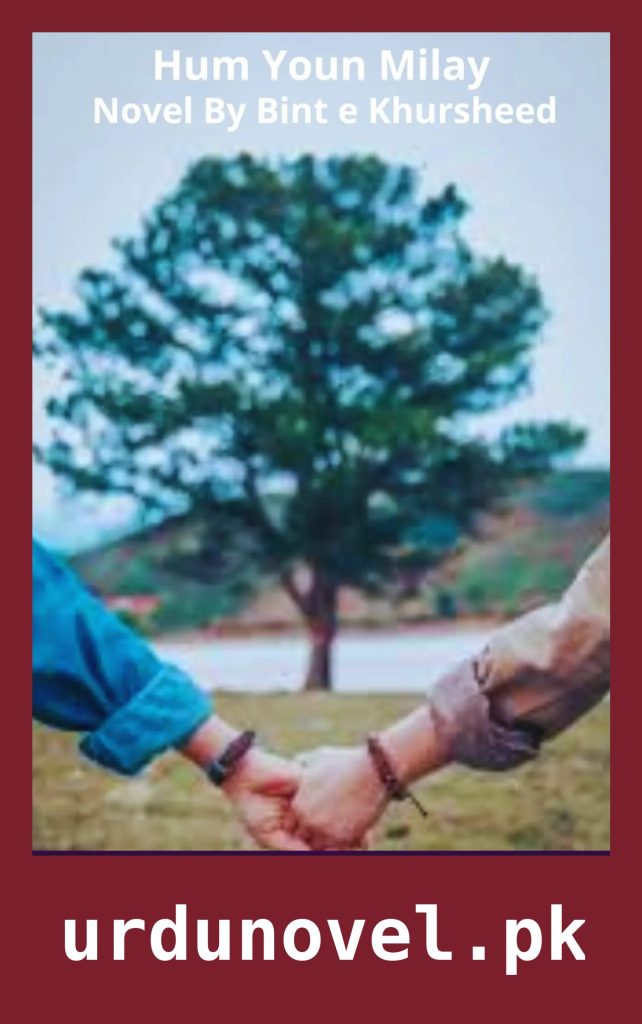 Hum Youn Milay Novel By Bint e Khursheed 1 Copy of Sukoon e Rooh Ho Tum Novel By Iqra Writes 3 11