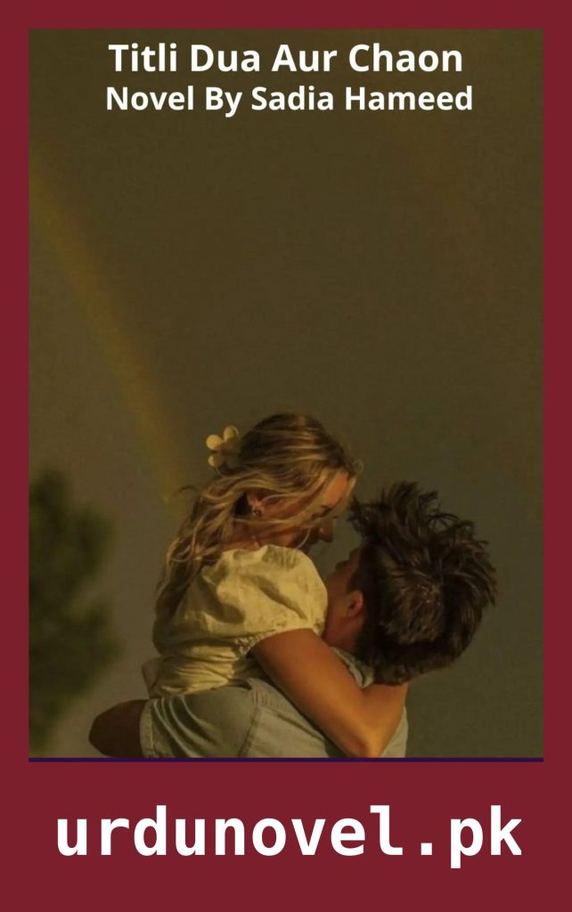 Titli Dua Aur Chaon Novel By Sadia Hameed 1 Titli Dua Aur Chaon Novel By Sadia Hameed