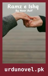 Urdu Novels 8 Ramz E Ishq Novel By Noor Asif