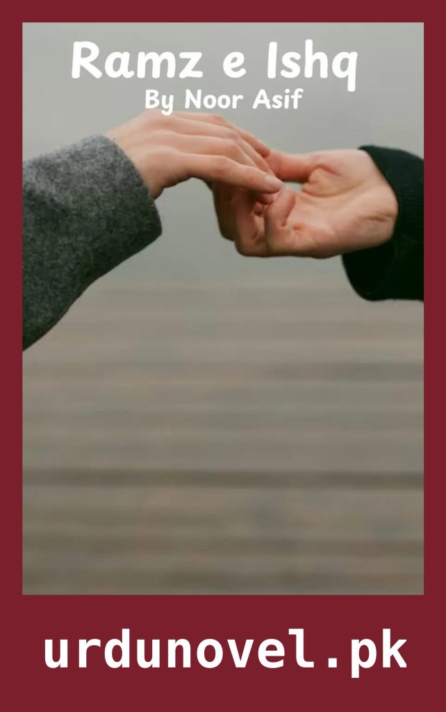 Ramz E Ishq Novel By Noor Asif 1 Ramz E Ishq Novel By Noor Asif