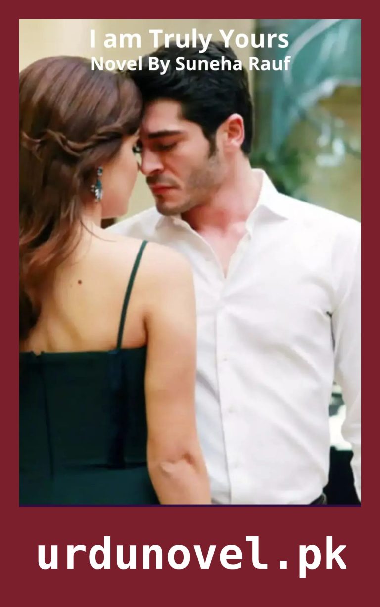 I am Truly Yours Novel By Suneha Rauf