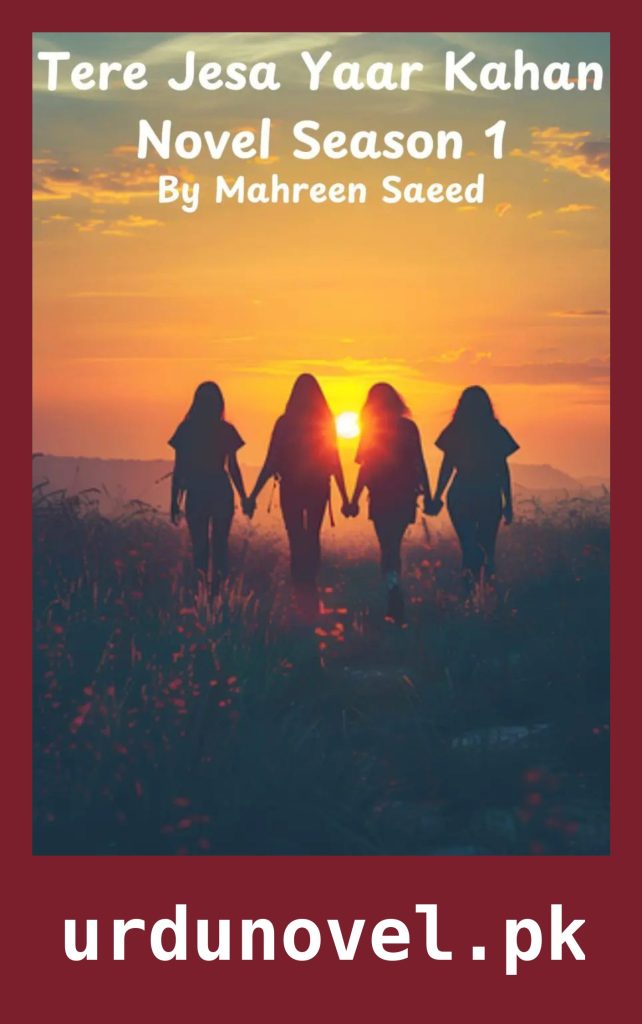 Tere Jesa Yaar Kahan Novel Season 1 By Mahreen Saeed 1 Tere Jesa Yaar Kahan Novel Season 1 By Mahreen Saeed
