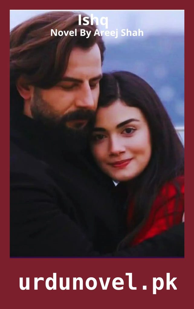 Ishq Novel By Areej Shah 1 Ishq Novel By Areej Shah