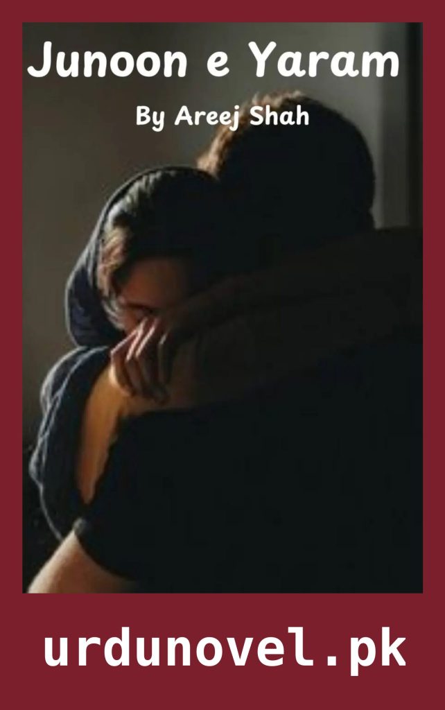 Junoon e Yaram Novel Season 3 By Areej Shah 1 Junoon e Yaram Novel Season 3 By Areej Shah