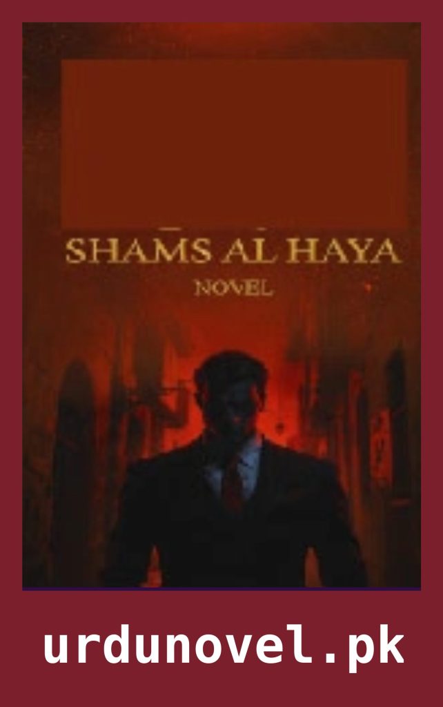 Shams al Haya Novel By Husny Kanwal 1 Shams al Haya Novel By Husny Kanwal