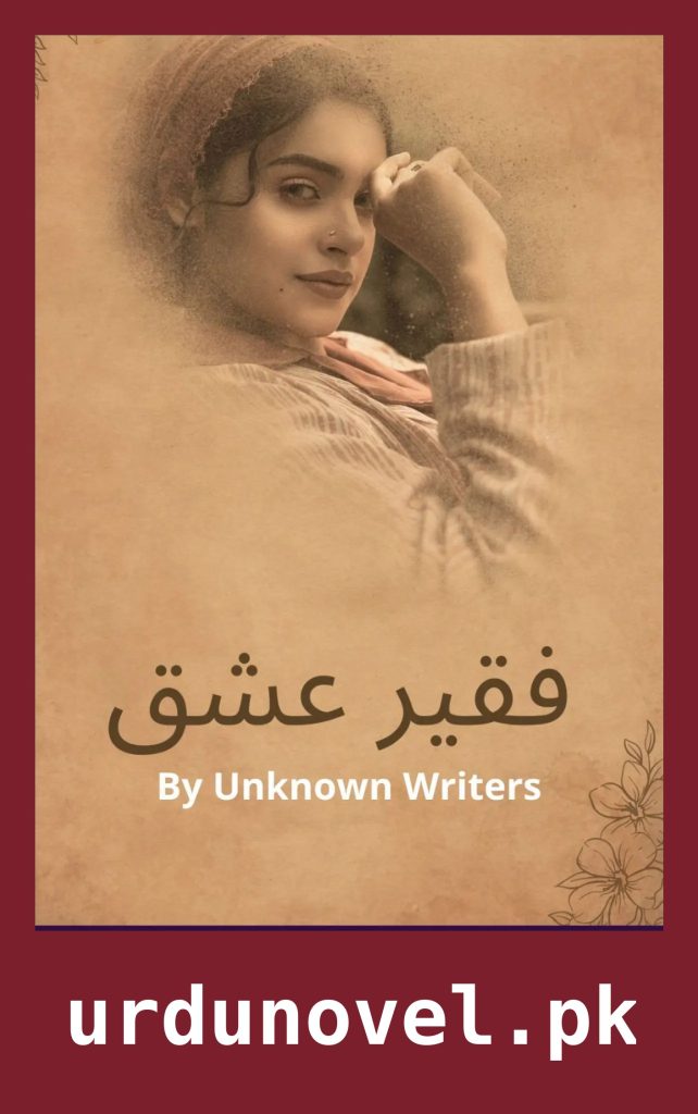 Faqeer e Ishq Novel By Unknown Writers 1 Faqeer e Ishq Novel By Unknown Writers