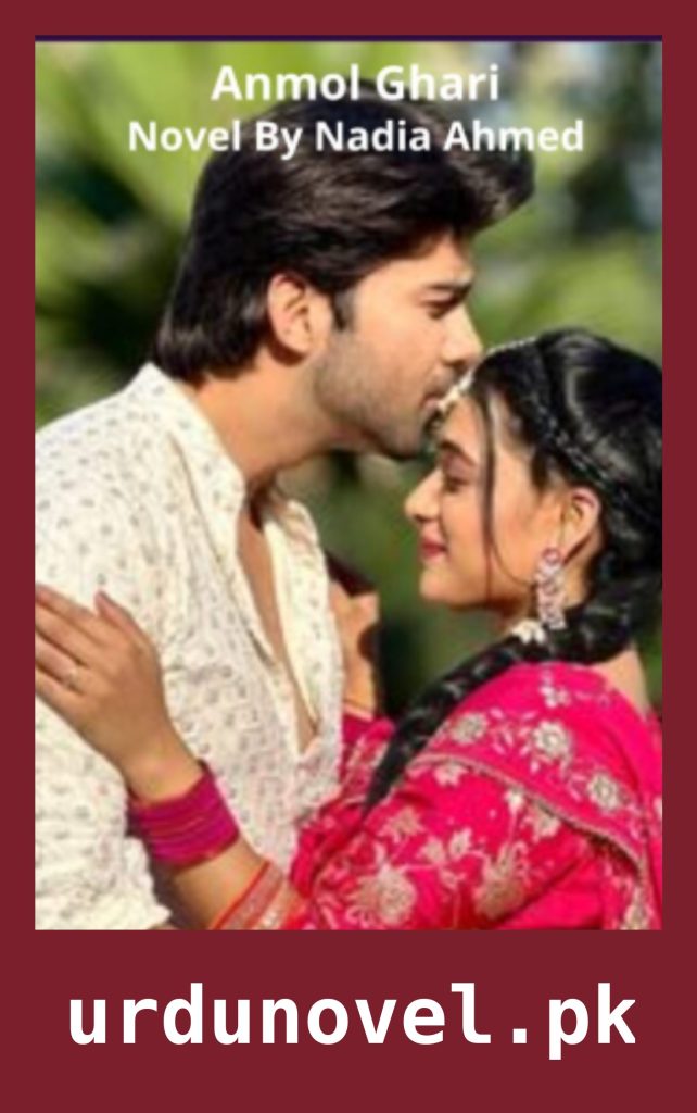 Anmol Ghari Novel By Nadia Ahmed 1 Anmol Ghari Novel By Nadia Ahmed